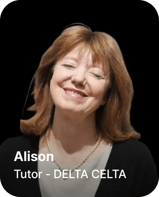 Alison - Tutor - DELTA CELTA
