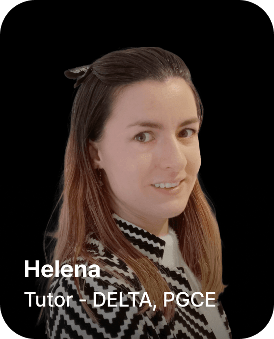 Helena - Tutor - DELTA, PGCE